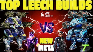 TOP Leech Builds Vs The New Meta 2022 [WR] War Robots