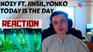 REACTION | Nozy - Today is the day (Feat. JINSIL,Yonko) M/V