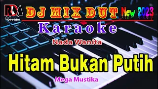 Hitam Bukan Putih - Mega Mustika || Karaoke Dj Remix Dangdut (Nada Wanita) By RDM