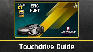 Asphalt 9 | McLaren GT - Epic Hunt | Touchdrive Guide