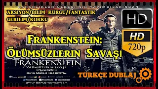 Aksiyon-Bilim Kurgu Filmi 2020 [Frankenstein: Ölümsüzlerin Savaşı] Türkçe Dublaj İzle Full HD 720P