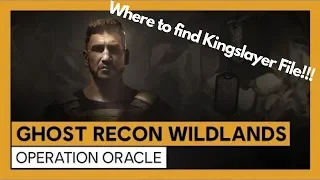 WHERE TO FIND KINGSLAYER FILE!!! | Ghost Recon: Wildlands - Operation Oracle