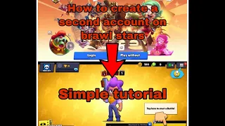 How to create a second  account on brawl stars