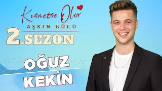 Kısmetse Olur: Aşkın Gücü 2. Sezon | Oğuz Kekin