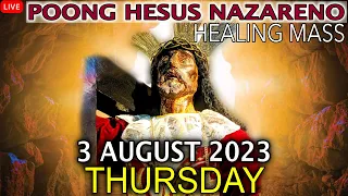 Quiapo Church Live Mass - 3 August 2023 (Thursday) HEALING MASS at Pagsamba sa Banal na Sakramento