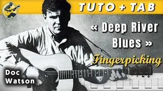 "Deep River Blues" 1/2 - DOC WATSON ♦ TUTO + TAB ♦ Fingerpicking Acoustic Blues Guitar