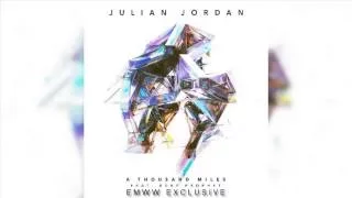 Julian Jordan - A Thousand Miles (feat. Ruby Prophet) (OUT NOW)