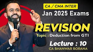 CA/CMA Inter - May/Nov-24 Revisions l Deduction U/c VI-A l CA BB l Part - 10