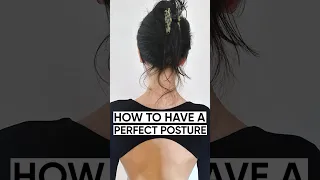 💯 Perfect Posture: A Step-by-Step Guide to Attaining Ideal Posture and Boosting Your Confidence