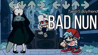 Bad Nun - Taki VS Boyfriend /// Friday Night Funkin´ Song Cover