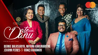 DATE WITH DANU | Bernie Balasuriya, Nayana Karunaratne, Johann Peries & Ramzi Rahaman