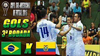 Gols Brasil X Equador | 3ª Rodada | Copa Sul-Americana de Futsal 2016 (07/05/2016)