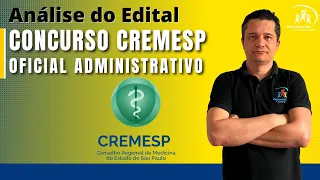 Concurso CREMESP - Oficial Administrativo - Análise do Edital e Plano de Estudos