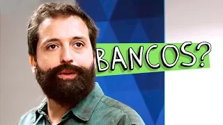 BANCOS?