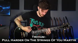 Trivium - Pull Harder On The Strings Of You Martyr (Guitar Cover + All Solos / One Take)