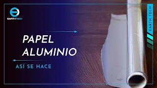 Así es cómo se hace el papel aluminio ¡Un increíble proceso de fabricación!