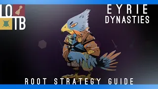 Root Strategy Guide | Eyrie Dynasties |