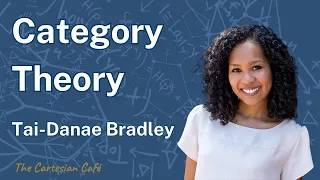 Tai-Danae Bradley | Category Theory and Language Models | The Cartesian Cafe with Timothy Nguyen