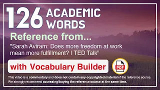 126 Academic Words Ref from "Sarah Aviram: Does more freedom at work mean more fulfillment? | TED"