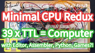 39 TTL Chips = Computer? Back to Breadboards - Minimal CPU Redux