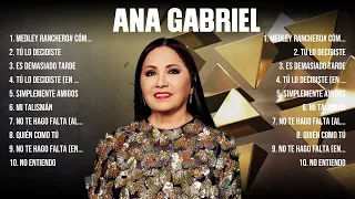 Top Hits Ana Gabriel 2024 ~ Mejor E r o s R a m a z z o t t i lista de reprodu