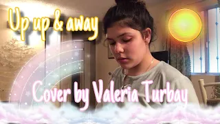 Chance Peña Up up & away || Cover by Valeria Turbay / From the film Five Feet Apart