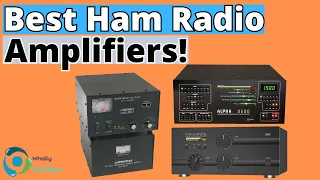 The Best Ham Radio Amplifiers! (TOP 3)