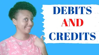 Debits and Credits explained and made simple