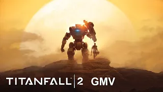 Titanfall 2 - "Born For This" GMV