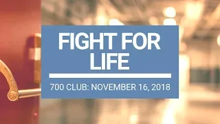 The 700 Club - November 16, 2018