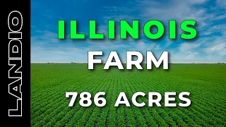 786 Acres of Farm Land for Sale in Illinois • LANDIO