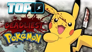 Top 10 Deadliest Pokémon