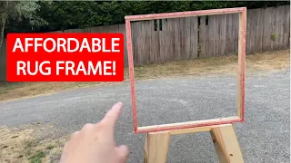 EASY!! How To Build a Rug Frame !! Everything You Need