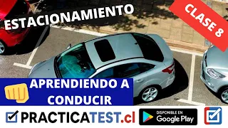 😱 APRENDER A CONDUCIR – ESTACIONAMIENTOS - 8ª CLASE PRÁCTICA - PRACTICATEST.CL