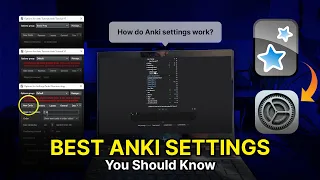 Best Anki Settings You Need To Know About [Full Breakdown]