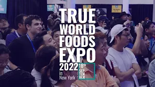 True World Foods Expo 2022 Introduction