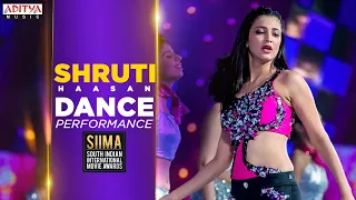 Actress Shruti Haasan Energetic Dance Performance @SIIMA Awards | Aditya Music