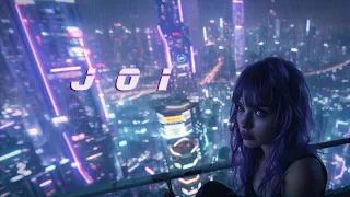 Joi *  Relaxing Blade Runner Ambient Music