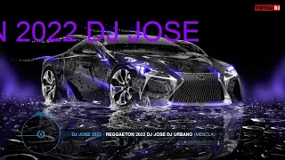 MIX REGGAETON 2022-2023 DJ JOSÉ EL DJ URBANO 🔥🇻🇪😎💥 #reggaeton  #2023