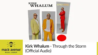 Kirk Whalum - Through the Storm (Official Audio)