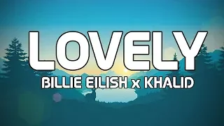 Billie Eilish & Khalid - Lovely (Lyrics / Lyrics Video) !