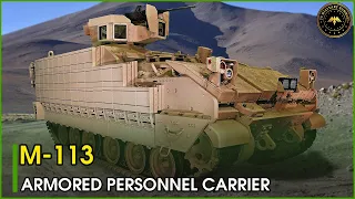 A Closer Look at the M-113: Armored Personnel Carrier and Fight the Power | Military Summary