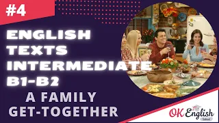 Text 4 A Family Get-Together (Topic 'Relations') 🇺🇸 Английский язык INTERMEDIATE (B1-B2)
