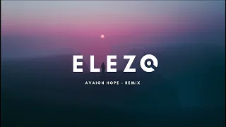 Avaion Hope - ELEZO remix