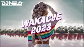 ❌🔥 WAKACJE 2023 🔥❌ NAJLEPSZE DISCO POLO W REMIXACH ✔ SKŁADANKA DO CHLANIA ✔ VOL.4 ✔ - DJ NELO 😎