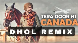 Tera Door Ni Canada Dhol Mix Remix Dj Laddi Msn # Munda Over Age Hoi Janda Song New Punjabi  Dj Song