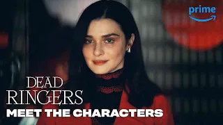 Meet the Characters | Dead Ringers | Prime Video