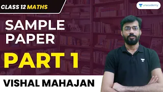 Maths Sample Paper | PART 1 | Class 12 | Vishal Mahajan