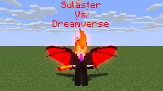 Sulaster the Overlord Vs Dreamverse (Incomplete, Lost Video)
