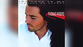 Thomas Anders - The Love In Me (Euro Mix)